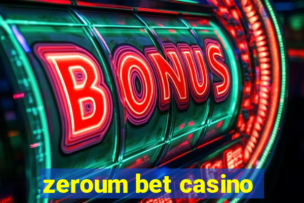 zeroum bet casino